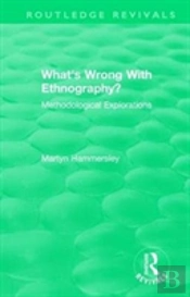 Routledge Revivals: What'S Wrong With Ethnography? (1992)