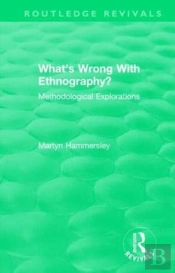 Routledge Revivals: What'S Wrong With Ethnography? (1992)