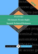 Routledge Spanish Technical Dictionary Diccionario Tecnico Ingles