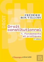 Rouvillois-Droit Constitutionnel T1