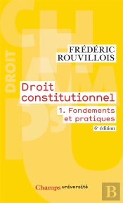 Rouvillois-Droit Constitutionnel T1