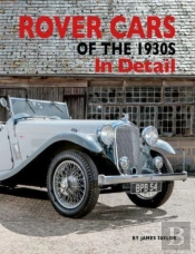 Rover Cars Of The 1930s In Detail