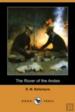 Bertrand.pt - Rover Of The Andes (Dodo Press)