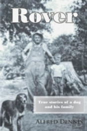 Rover: True Stories Of A Dog And His Fam