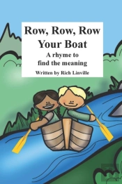 Row, Row, Row Your Boat A Rhyme To Find The Meaning