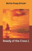 Rowdy Of The Cross L