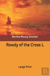 Rowdy Of The Cross L