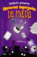Rowley Presenta Historias Superguais De Miedo