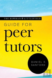 Rowman & Littlefield Guide For Peer Tutors