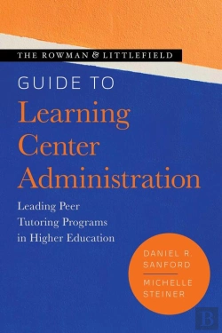 Bertrand.pt - Rowman & Littlefield Guide To Learning Center Administration