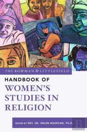 Rowman & Littlefield Handbook Of Women'S Studies In Religion