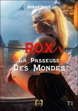 Bertrand.pt - Rox - La Passeuse Des Mondes - Tome 1