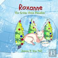 Roxanne The Green Nose Reindeer