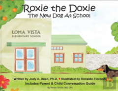 Roxie The Doxie New Dog At School