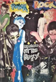 Roxy 100 Nights At The Roxy: Punk London 1976-77