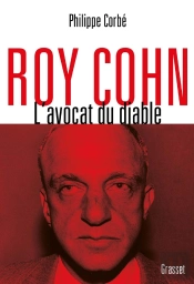 Roy Cohn ; L'Avocat Du Diable