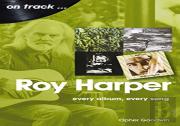 Roy Harper: Every Album, Every Song