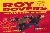 Roy Of The Rovers: From The Ashes