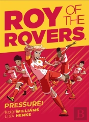 Roy Of The Rovers: Pressure