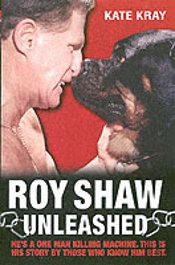 Roy Shaw Unleashed