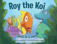 Roy The Koi Gets In A Jam