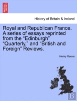 Bertrand.pt - Royal And Republican France. A Series Of Essays Reprinted From The 