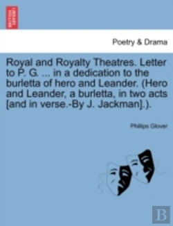 Bertrand.pt - Royal And Royalty Theatres. Letter To P.