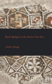 Royal Apologetic In The Ancient Near East