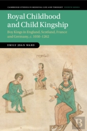 Royal Childhood And Child Kingship
