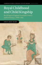 Royal Childhood And Child Kingship