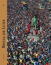 Royal De Luxe 2001-2011