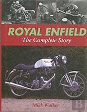 Royal Enfield - The Complete Story