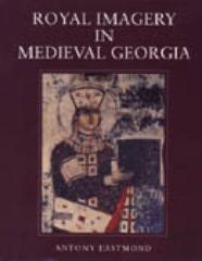 Royal Imagery In Medieval Georgia