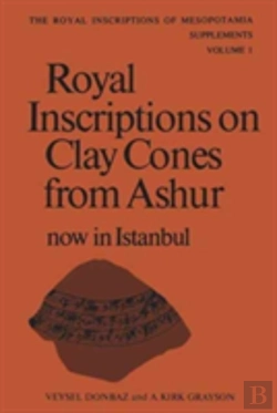 Bertrand.pt - Royal Inscriptions On Clay Cones From Ashur Now In Istanbul