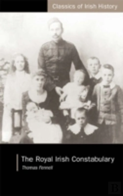 Bertrand.pt - Royal Irish Constabulary: A History And Personal Memoir