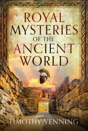 Royal Mysteries Of The Ancient World