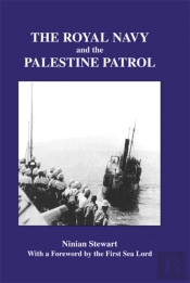Royal Navy And The Palestine Patrol