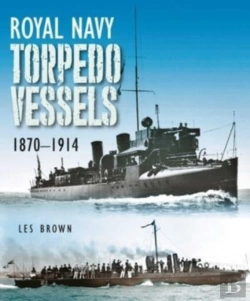 Bertrand.pt - Royal Navy Torpedo Vessels