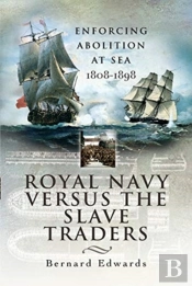 Royal Navy Versus The Slave Traders