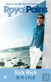 Royal Pains: Sick Rich