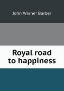 Royal Road To Happiness
