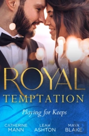 Royal Temptation: Playing For Keeps