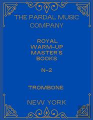 Royal Warm-Up Master'S Books N-2 Trombone