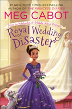 Bertrand.pt - Royal Wedding Disaster: From The Notebooks Of A Middle School Princess
