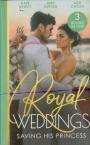Royal Weddings: Saving His Princess