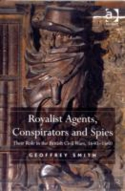 Bertrand.pt - Royalist Agents, Conspirators And Spies