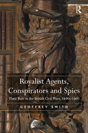 Royalist Agents, Conspirators And Spies