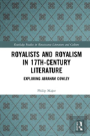 Royalists And Royalism In 17th-Century Literature