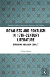 Royalists And Royalism In 17th-Century Literature