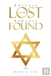 Royally Lost And Romanly Found